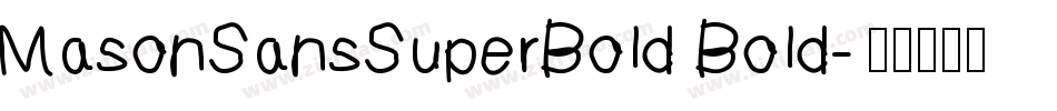 MasonSansSuperBold Bold字体转换